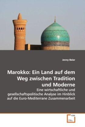 Actual product image Marokko: Ein Land auf dem Weg zwischen Tradition und Moderne (Jenny Beier, 2009)