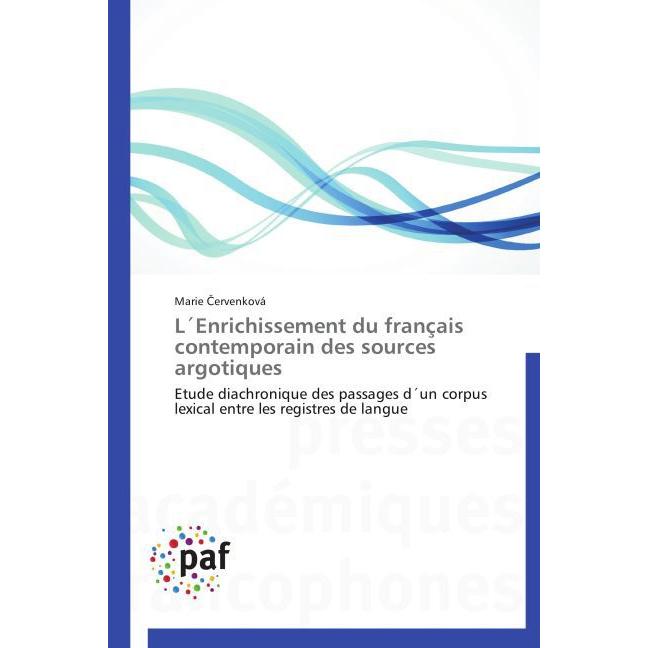 L Enrichissement du français contemporain des sources argotiques, Schulbücher