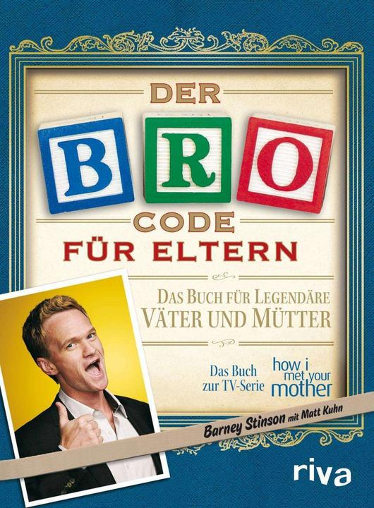 Actual product image Der Bro Code für Eltern (German, Barney Stinson., Matt Kuhn, 2012)