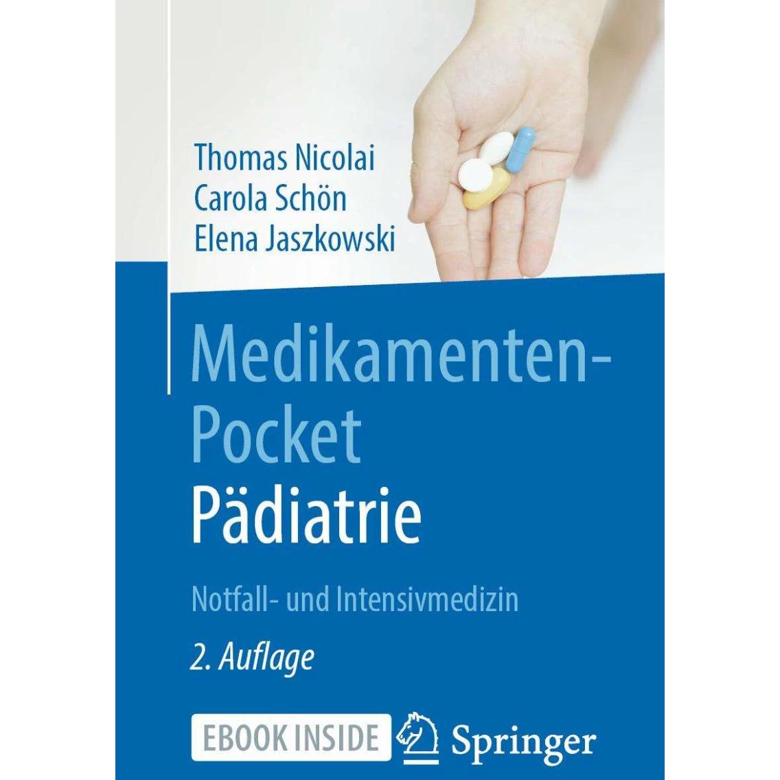 Medikamenten-Pocket Pädiatrie - Notfall- und Intensivmedizin, Fachbücher von Elena Jaszkowski, Carola Schön, Thomas Nico...