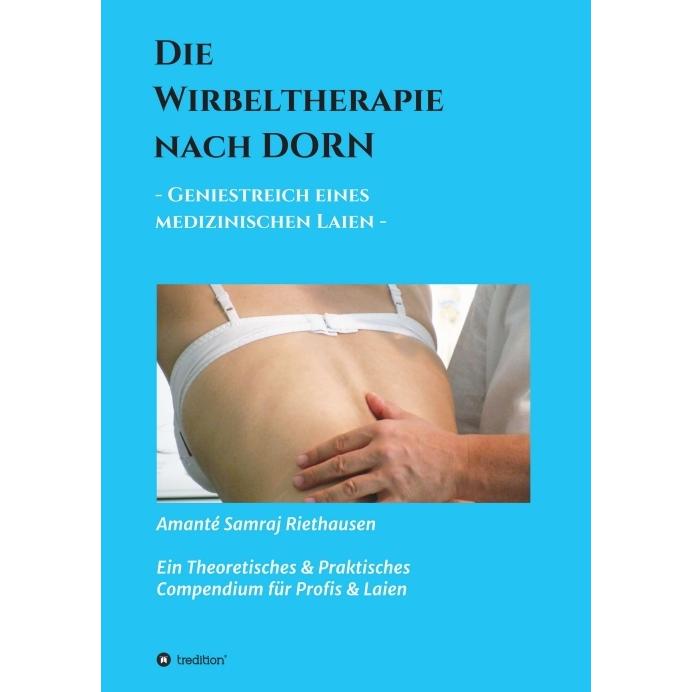 Die Wirbeltherapie nach DORN, Ratgeber von Amanté Samraj Riethausen