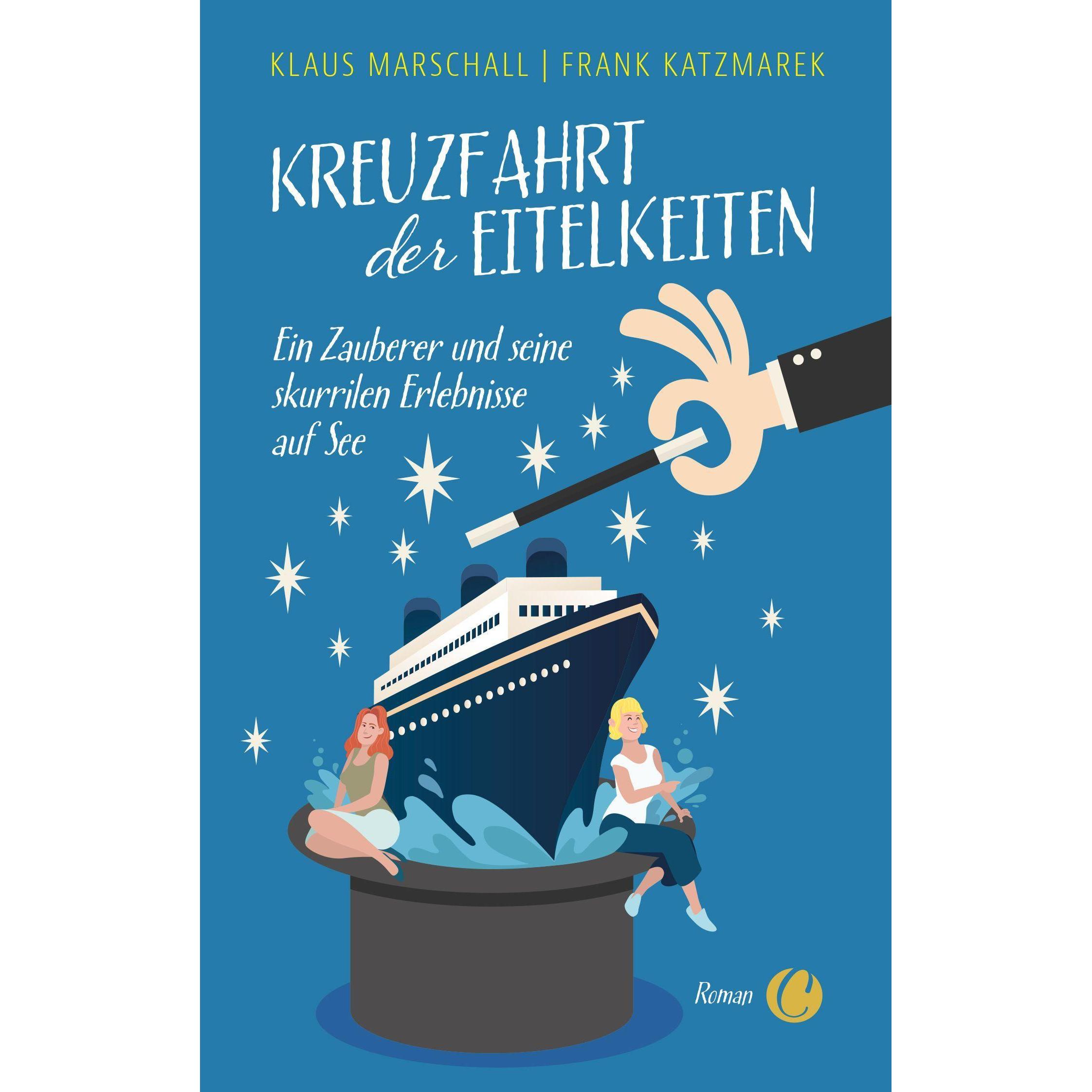 Kreuzfahrt der Eitelkeiten, Belletristik von Klaus Marschall, Frank Katzmarek