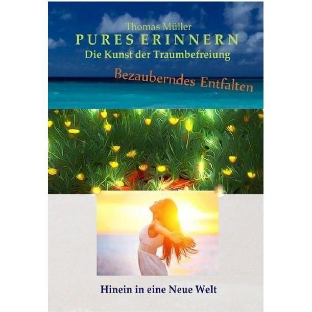 Pures Erinnern, Belletristik von Thomas Müller