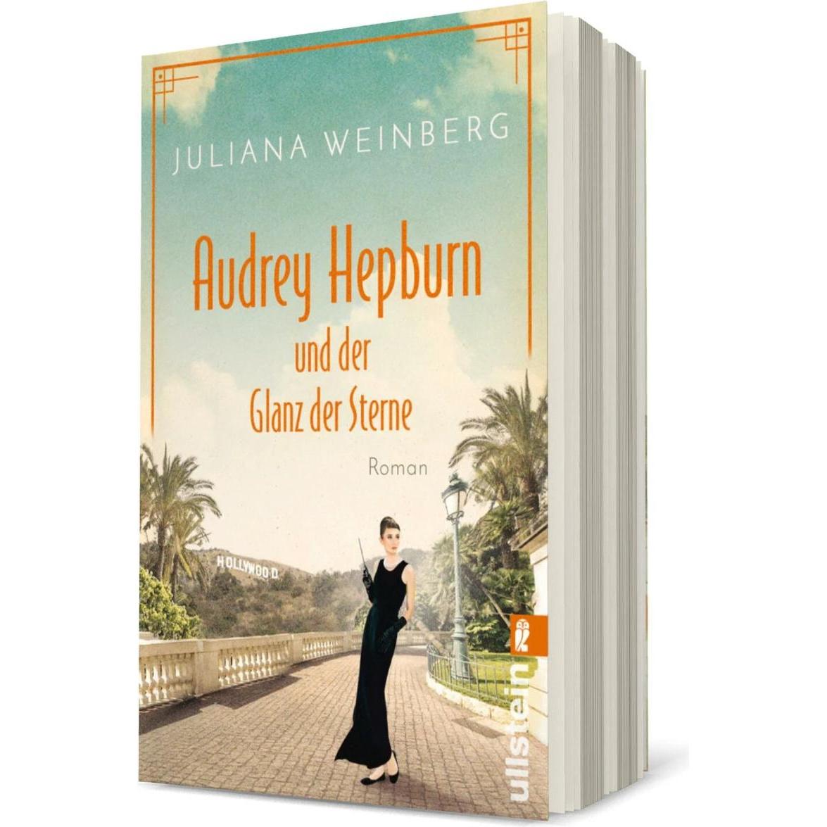 Audrey Hepburn und der Glanz der Sterne, Belletristik von Juliana Weinberg