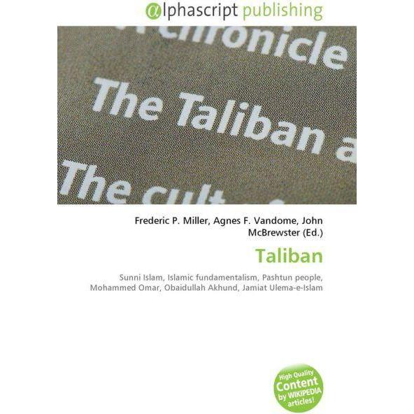 Taliban, Fachbücher von Agnes F. Vandome, Frederic P. Miller, John McBrewster