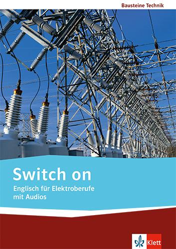 Produktbild Switch on. English for electrical professions. Textbook/workbook with audio CD (Englisch, Mary Schäfer, Schäfer, Wolfgang Schäfer, 2013)