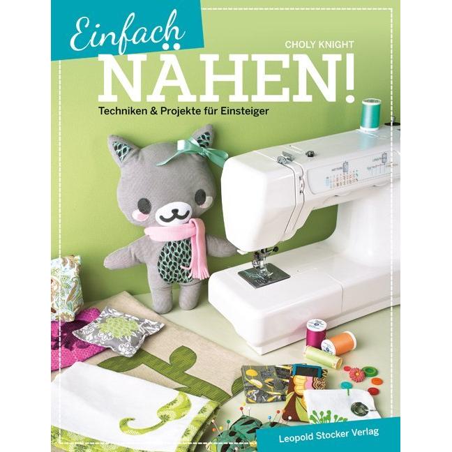 Stocker Leopold Einfach nähen! (Deutsch, Choly Knight, 2015) (7095733)