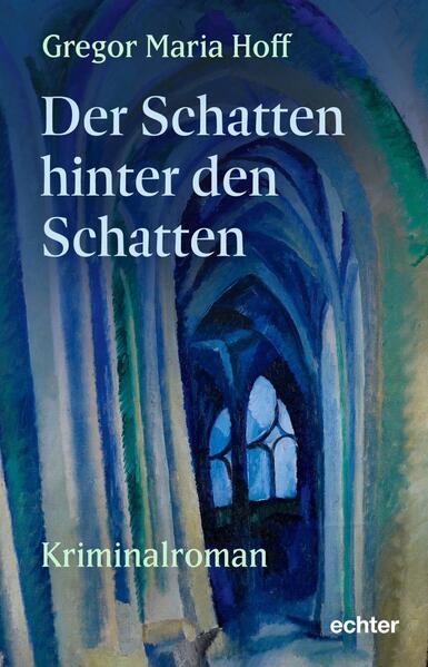 Produktbild Der Schatten hinter den Schatten (Deutsch, Gregor Maria Hoff, 2026)