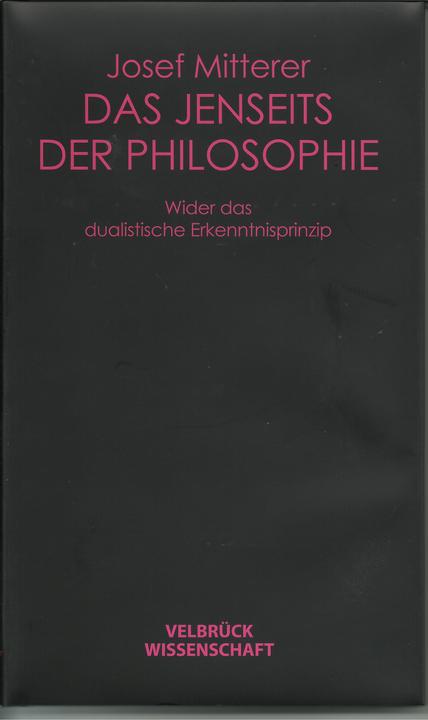 Produktbild Das Jenseits der Philosophie (Deutsch, Josef Mitterer, 2011)
