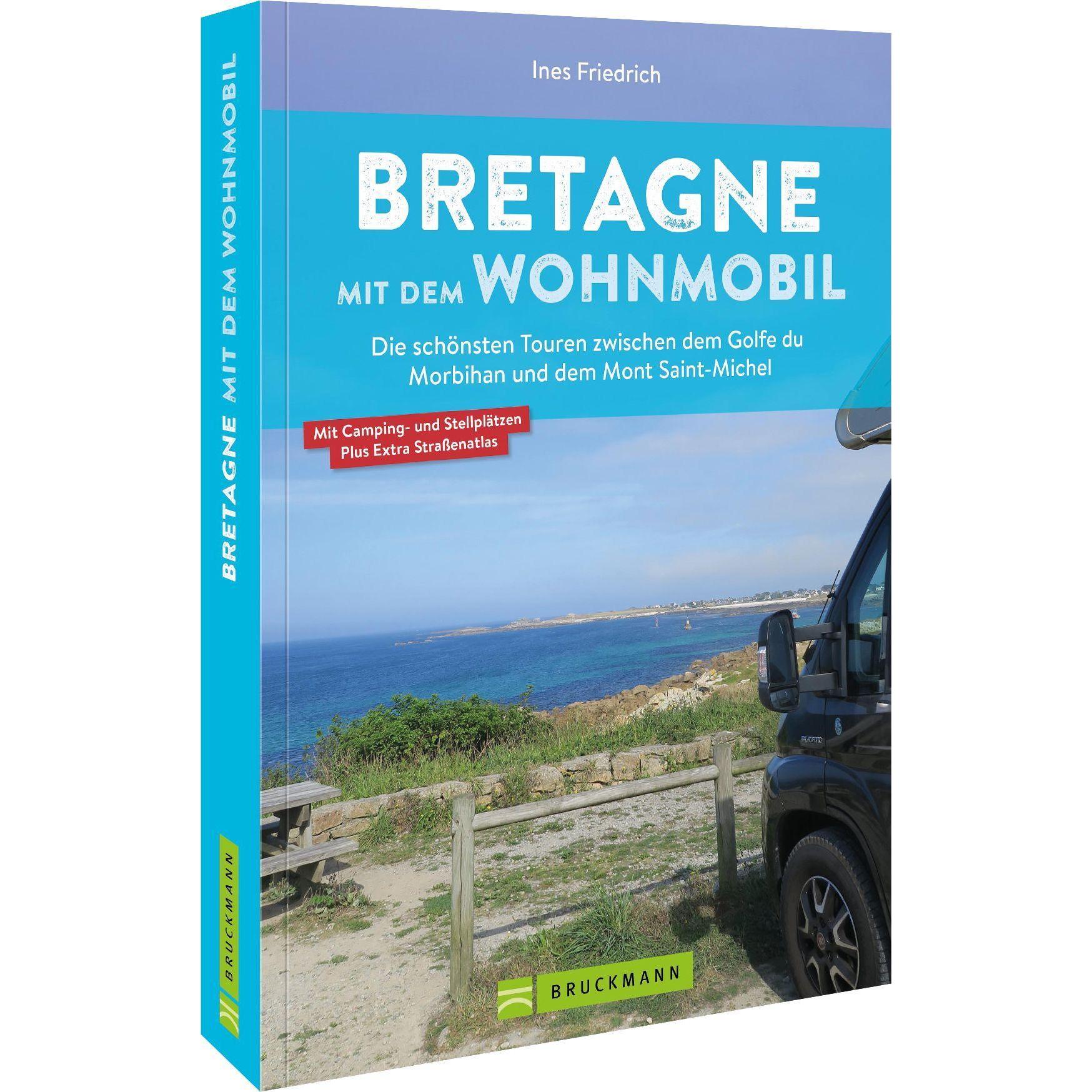 Bretagne mit dem Wohnmobil, Ratgeber von Ines Friedrich