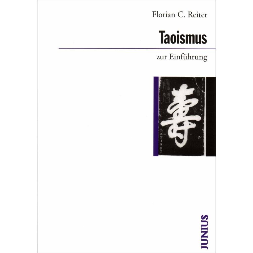 Taoismus zur Einführung, Fachbücher von Florian C. Reiter