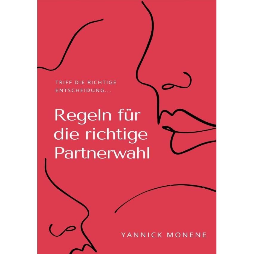 Regeln für die Richtige Partnerwahl, Schulbücher von Yannick Monene