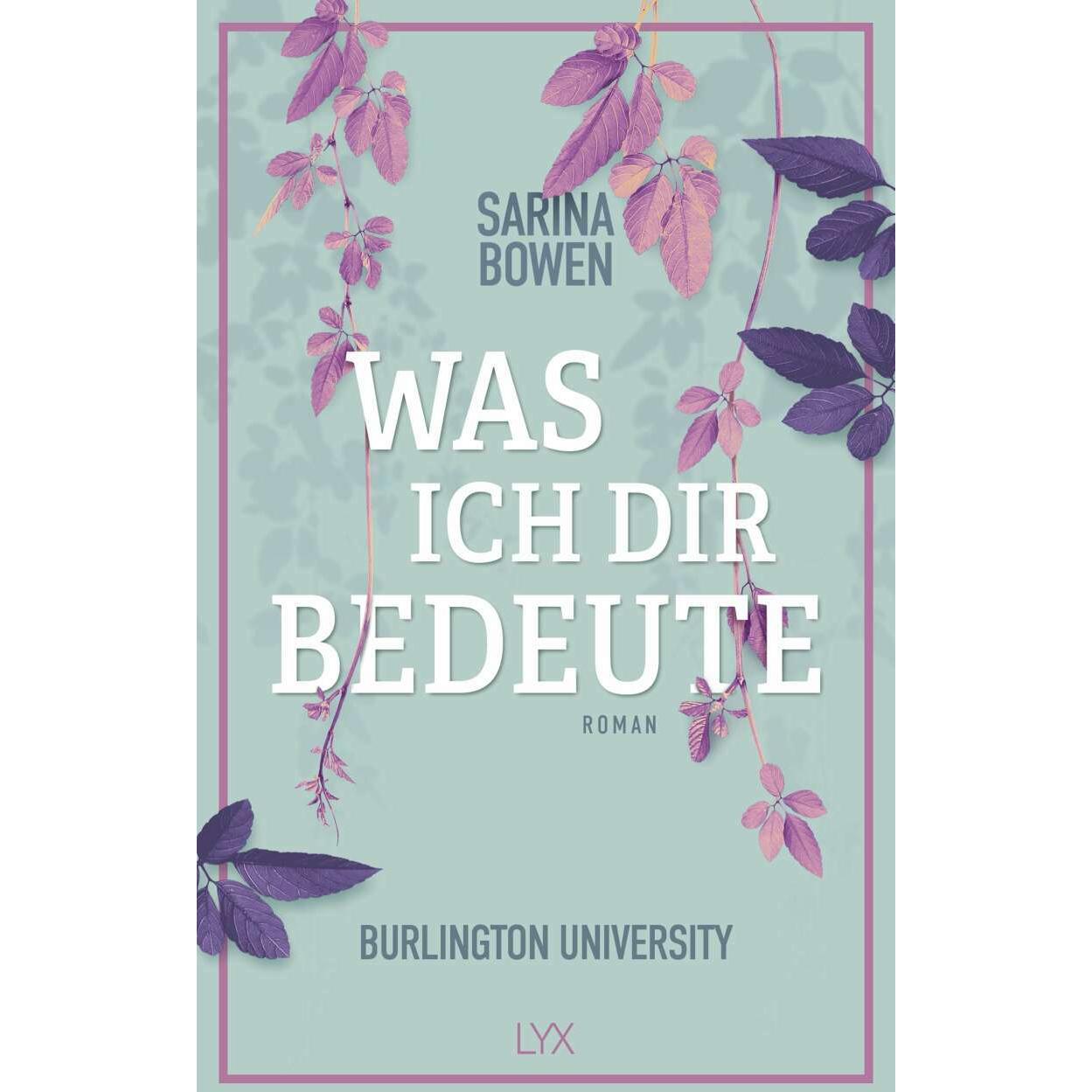 Was ich dir bedeute - Burlington University, Belletristik von Sarina Bowen