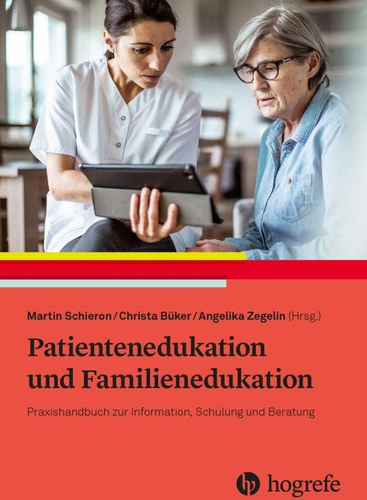 Produktbild Patientenedukation und Familienedukation (Deutsch, Angelika Zegelin, Christa Büker, Christen Büker, Martin Schieron, 2021)