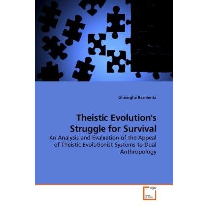 Theistic Evolution's Struggle for Survival, Sachbücher von Gheorghe Razmerita