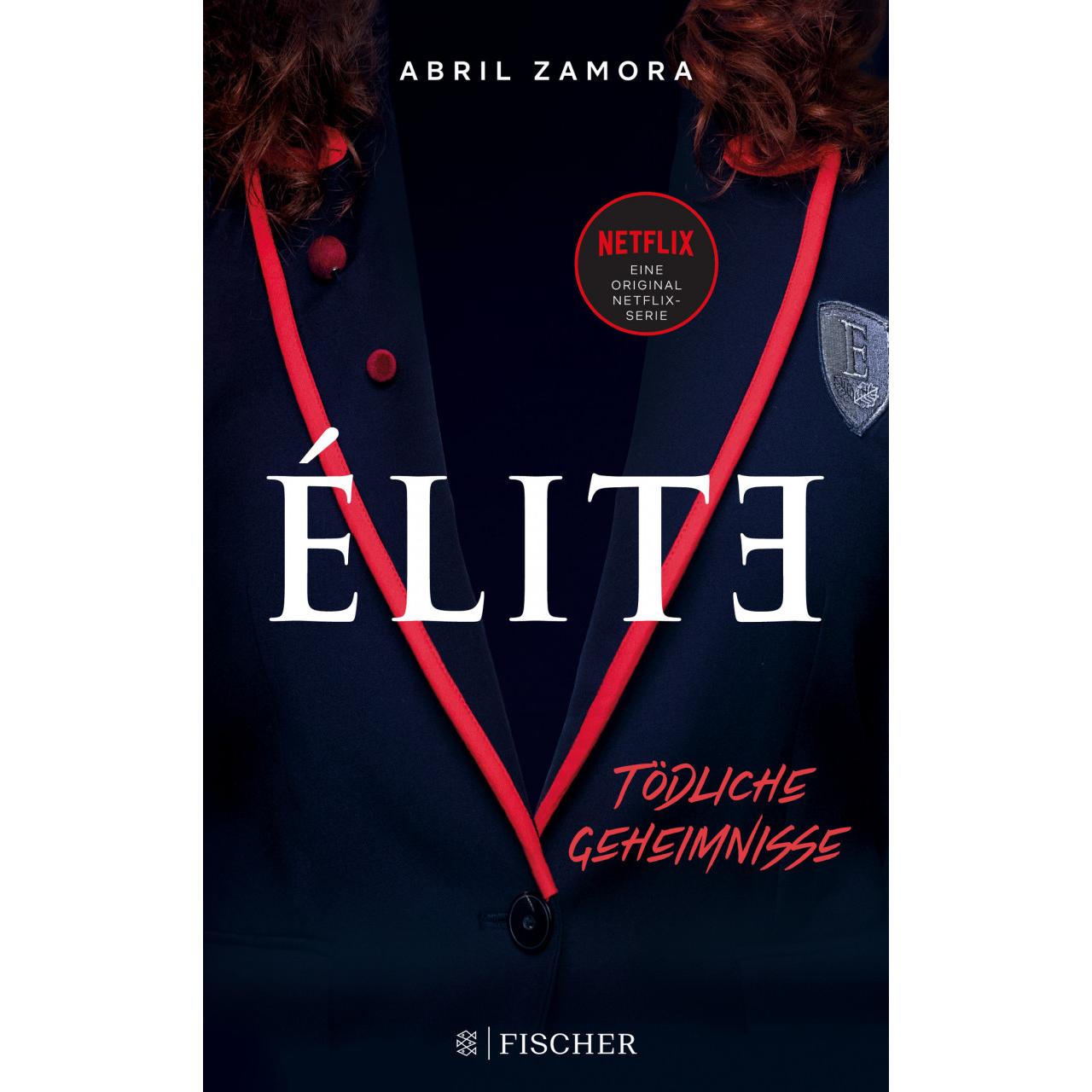 Élite: Tödliche Geheimnisse, Belletristik von Sonja Fehling, Abril Zamora