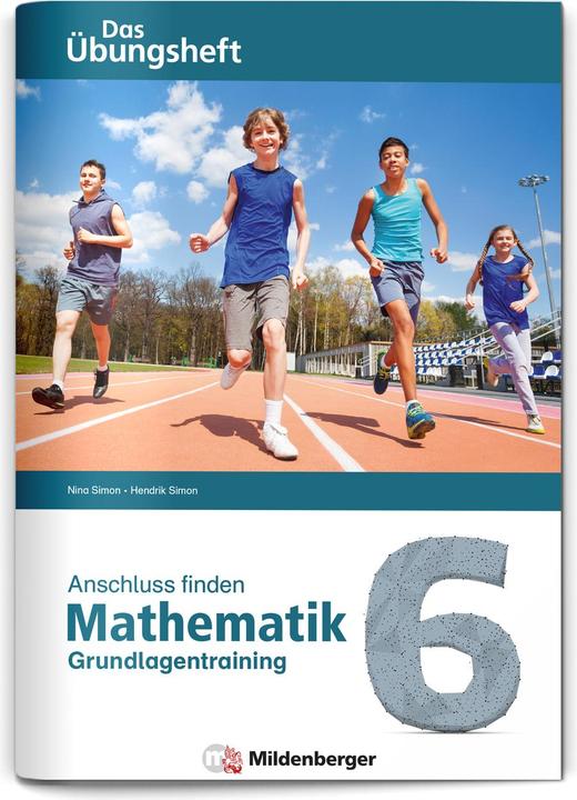 Produktbild Anschluss finden - Mathematik 6 (Deutsch, Hendrik Simon, Nina Simon, 2021)