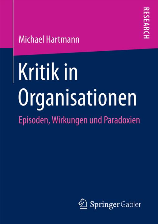 Produktbild Kritik in Organisationen (Deutsch, Michael Hartmann, 2017)