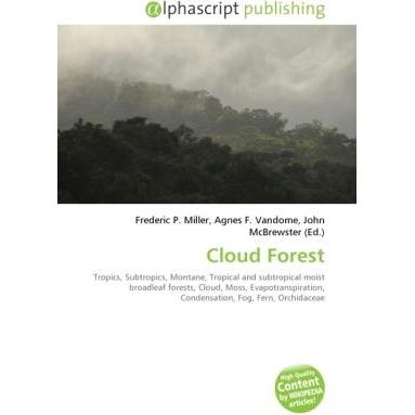 Cloud Forest, Fachbücher von Agnes F. Vandome, Frederic P. Miller, John McBrewster