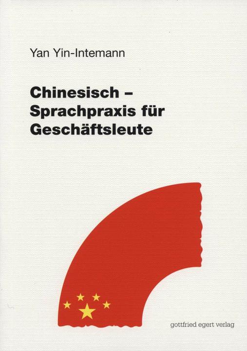 Produktbild Chinesisch - Sprachpraxis für Fortgeschrittene. Lehrbuch (Deutsch, Yan Yin, 2006)