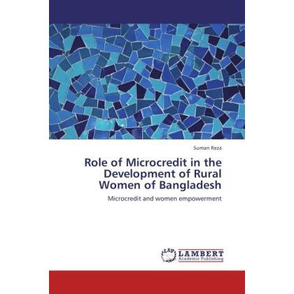 Role of Microcredit in the Development of Rural Women of Bangladesh, Fachbücher