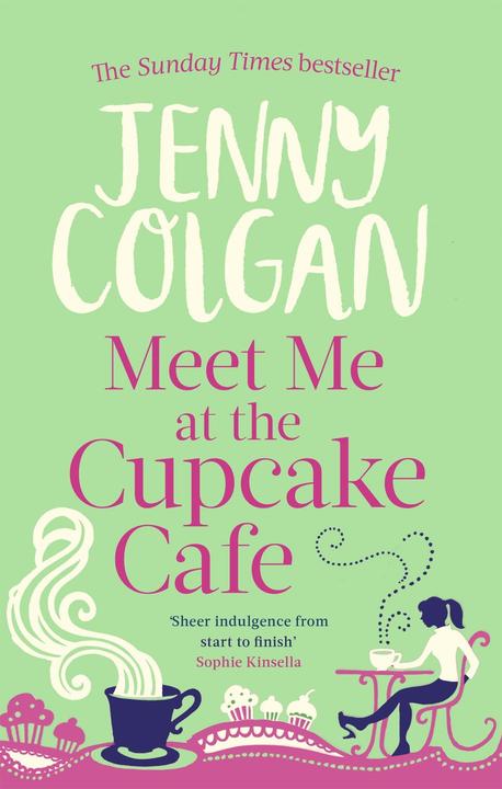 Produktbild Meet Me at the Cupcake Café (Englisch, Jenny Colgan, 2011)
