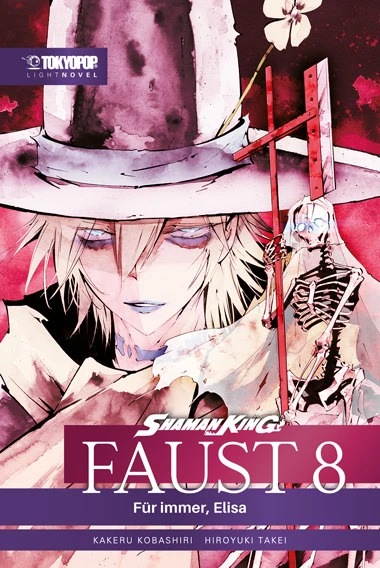 Produktbild Shaman King - Faust 8 - Für Immer, Elisa - Light Novel (Deutsch, Hiroyuki Takei, Kakeru Kobashiri, Bernd Sambale, 2022)