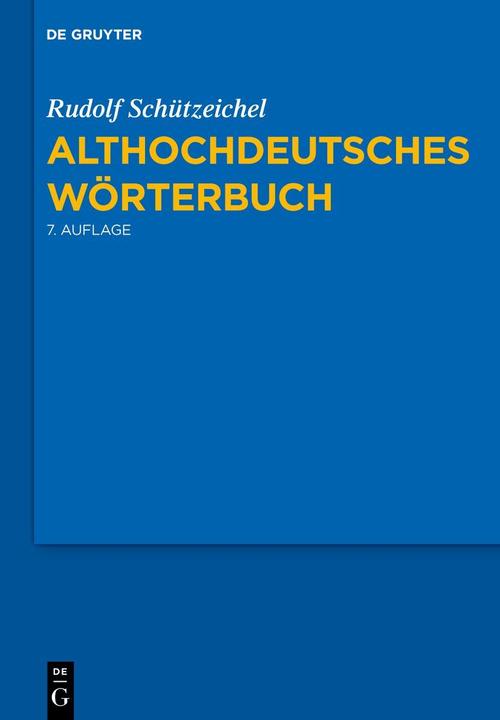 Produktbild Althochdeutsches Wörterbuch (Deutsch, Rudolf Schützeichel, 2006)