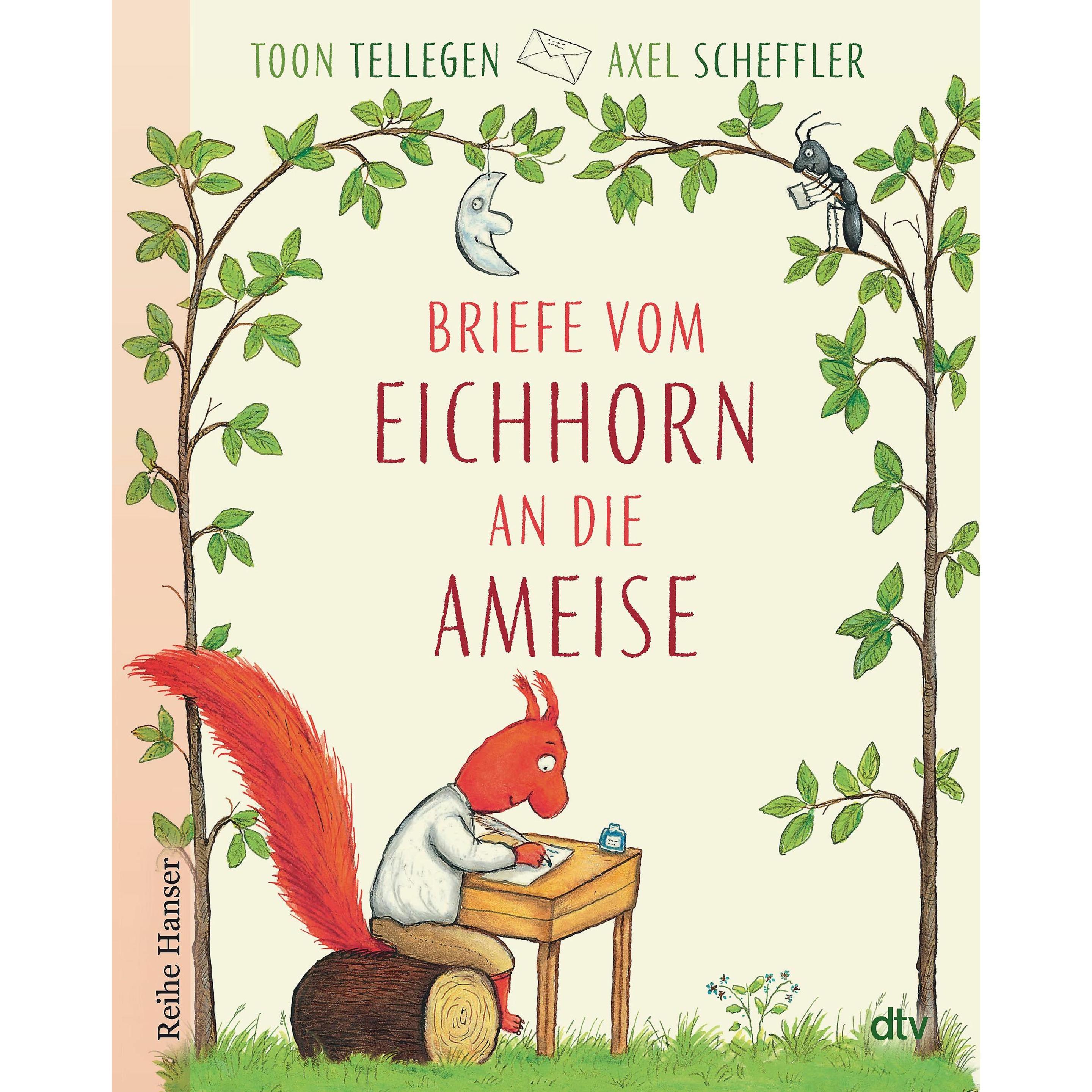 Briefe vom Eichhorn an die Ameise, Kinderbücher von Axel Scheffler, Toon Tellegen