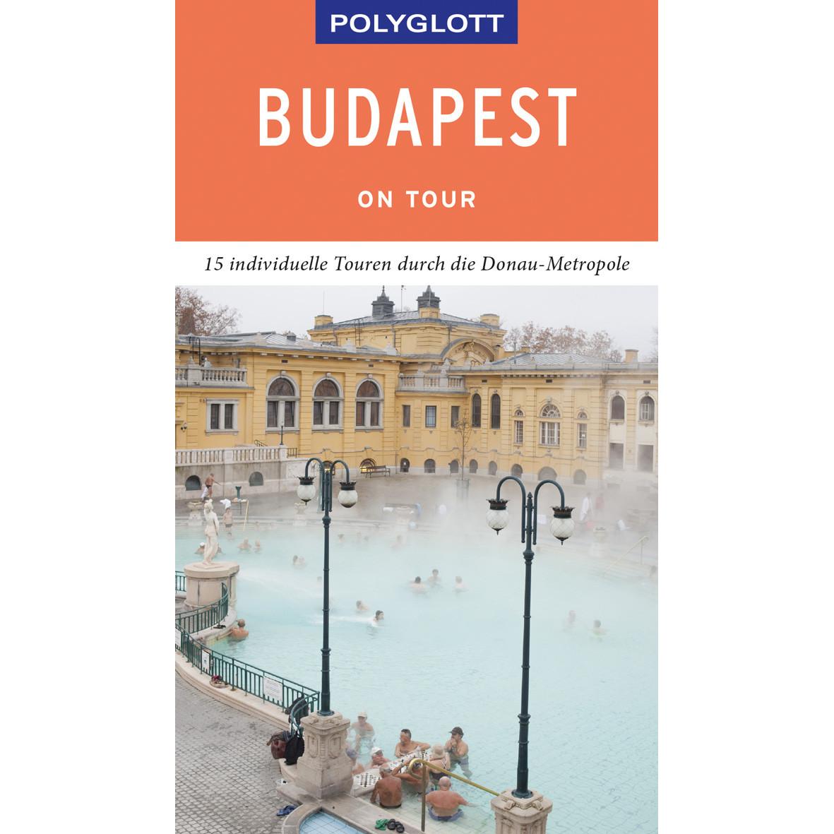 on tour Reiseführer Budapest, Ratgeber von Alice Müller