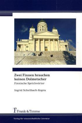 Produktbild Zwei Finnen brauchen keinen Dolmetscher (Deutsch, Ingrid Schellbach-Kopra, 2011)