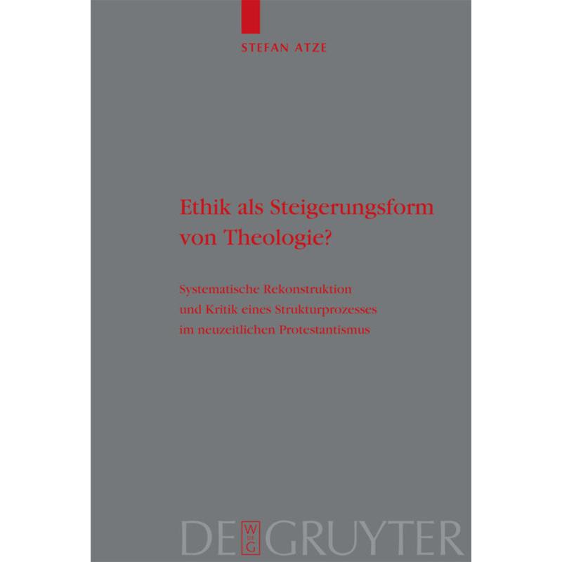 Ethik als Steigerungsform von Theologie?, Fachbücher von Stefan Atze