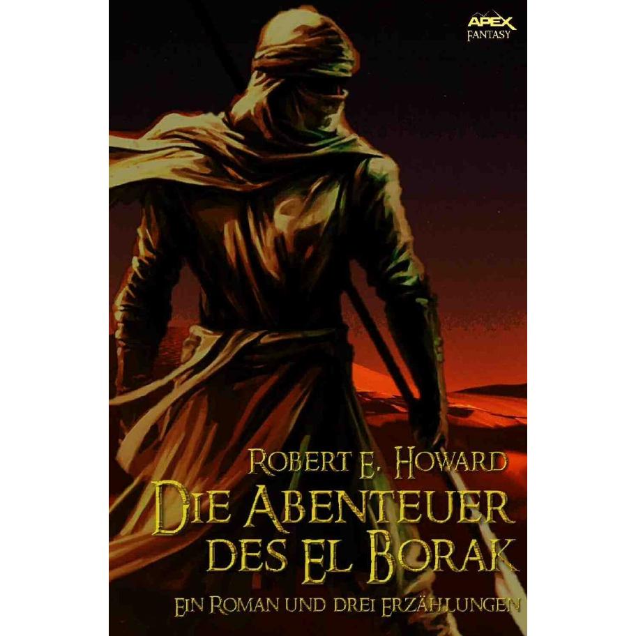 Die Abenteuer Des El Borak, Belletristik von Robert E. Howard