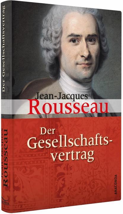 Produktbild Der Gesellschaftsvertrag oder Grundsätze des politischen Rechts (Deutsch, Jean-Jacques Rousseau, 2012)