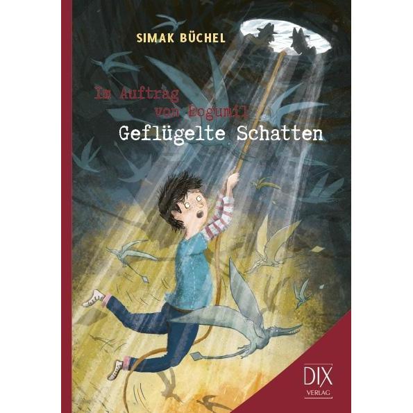 Im Auftrag von Bogumil: Geflügelte Schatten, Kinderbücher von Simak B�chel
