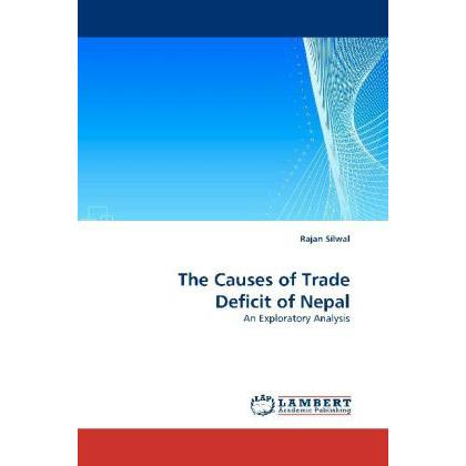 The Causes of Trade Deficit of Nepal, Fachbücher von Rajan Silwal