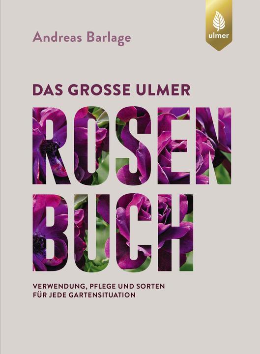 Produktbild Das grosse Ulmer Rosenbuch (Deutsch, Andreas Barlage, 2018)