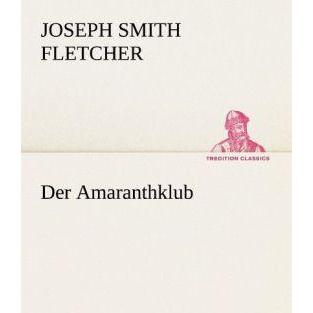 Der Amaranthklub, Belletristik