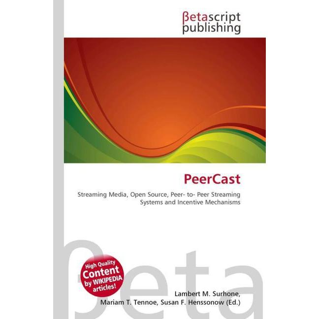 PeerCast, Fachbücher von Susan F. Marseken, Miriam T. Timpledon, Lambert M. Surhone