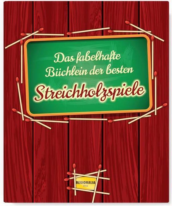 Produktbild Das fabelhafte Büchlein der besten Streichholzspiele (Deutsch, 2014)