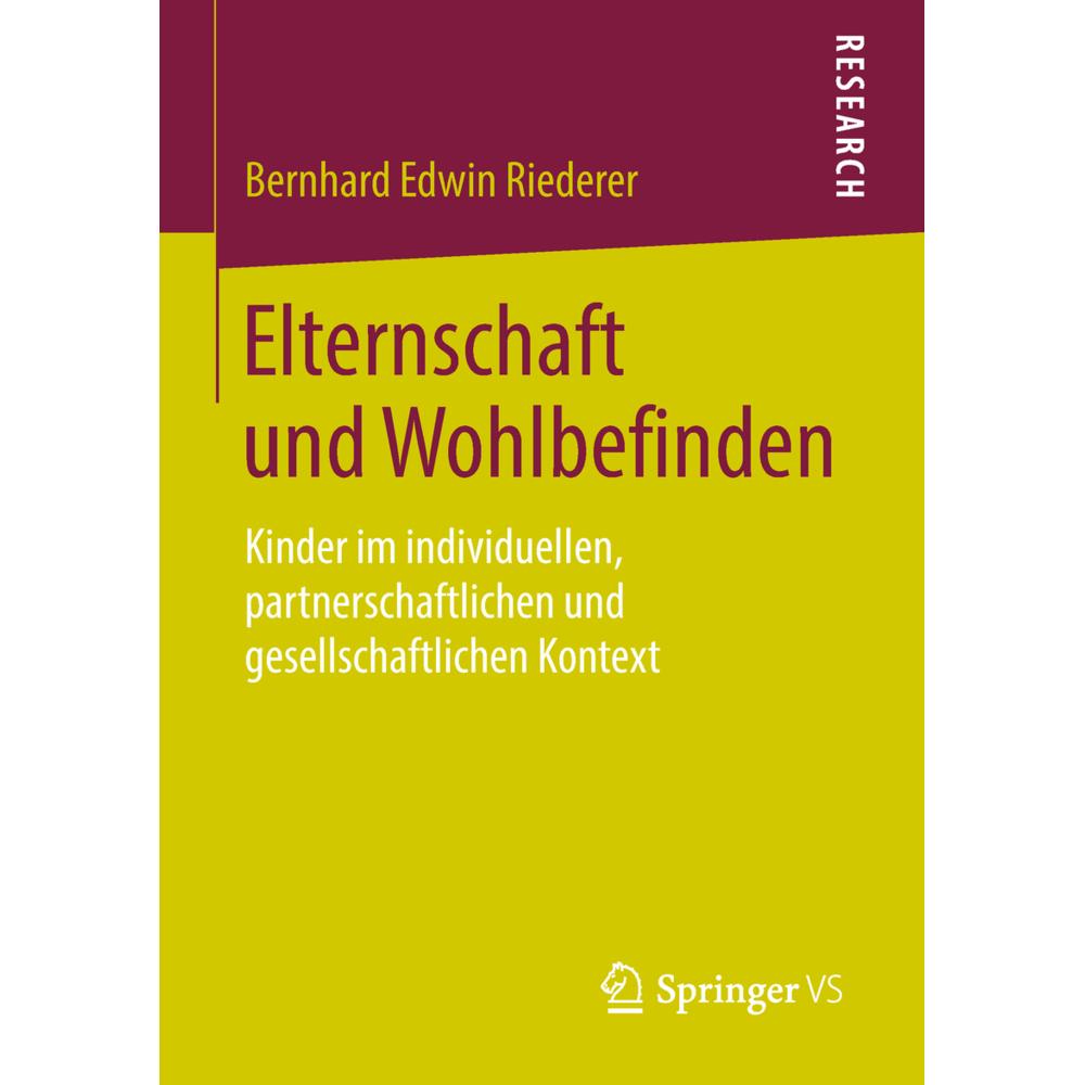 Elternschaft und Wohlbefinden, Fachbücher von Bernhard Edwin Riederer