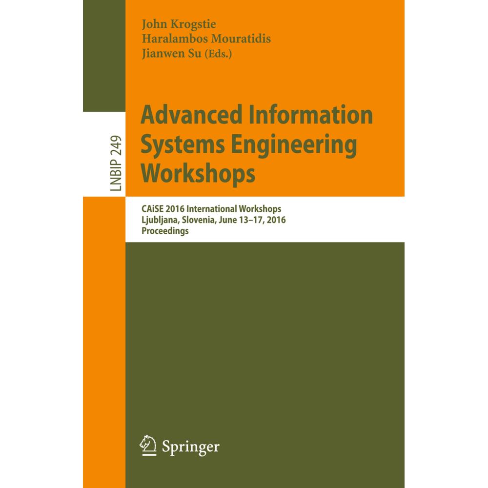 Advanced Information Systems Engineering Workshops, Fachbücher von Jianwen Su, John Krogstie, Haralambos Mouratidis