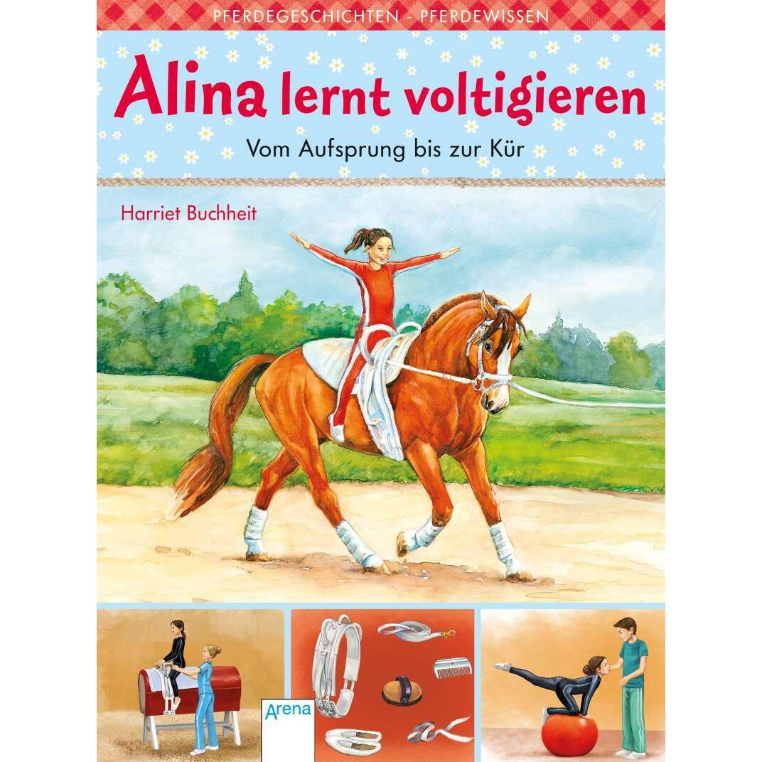 Alina lernt voltigieren (3). Vom Aufsprung bis zur Kür, Kinderbücher von Harriet Buchheit