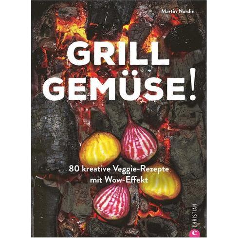 Grill Gemüse!, Ratgeber von Martin Nordin