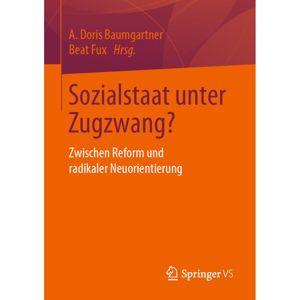 Sozialstaat unter Zugzwang?, Fachbücher von Beat Fux, A. Doris Baumgartner