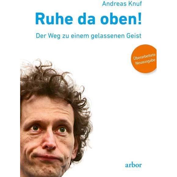 Ruhe da oben!, Ratgeber von Andreas Knuf