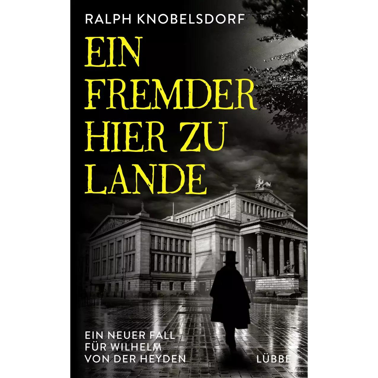 Ein Fremder hier zu Lande, Belletristik von Ralph Knobelsdorf