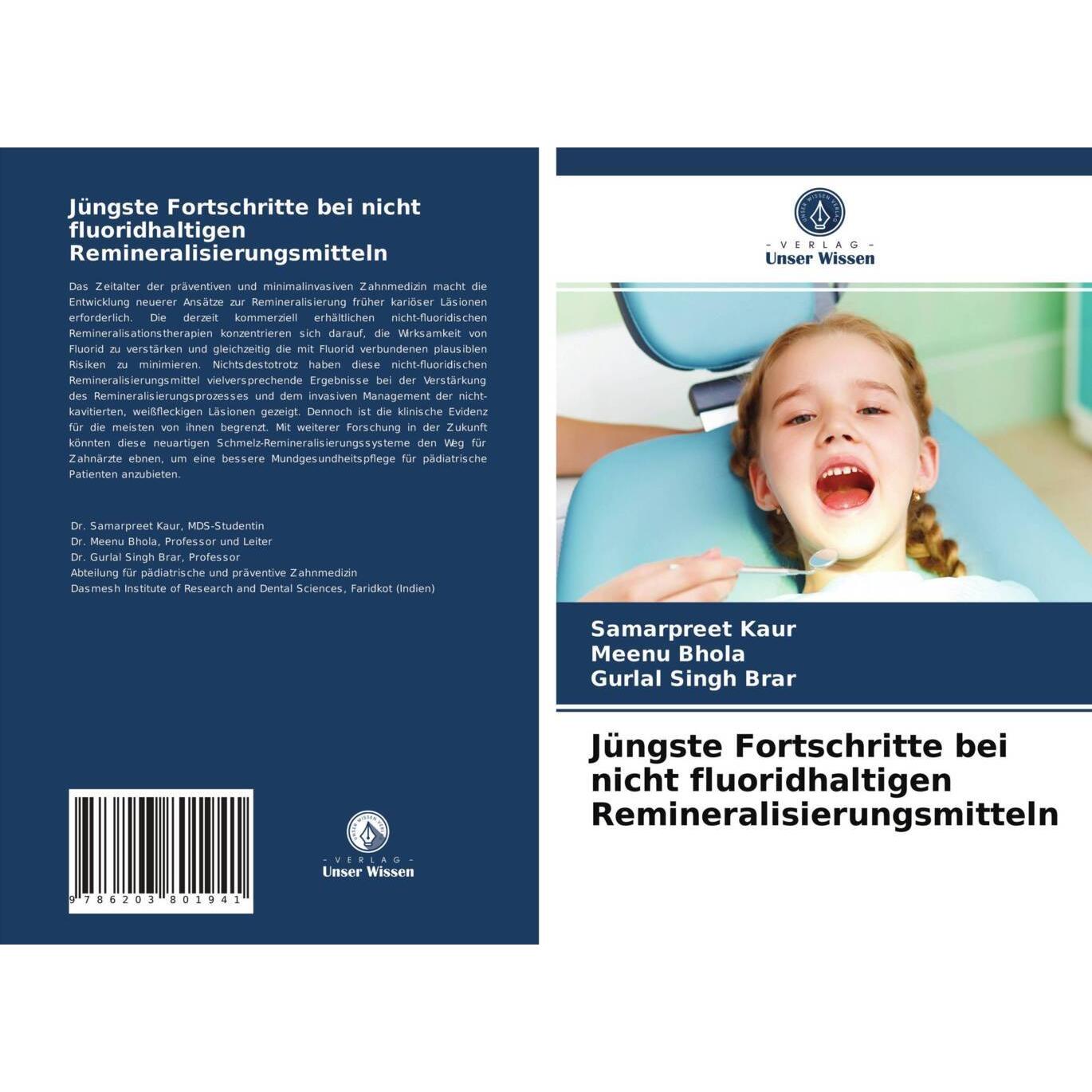 Jüngste Fortschritte bei nicht fluoridhaltigen Remineralisierungsmitteln, Fachbücher von Meenu Bhola, Gurlal Singh Brar,...