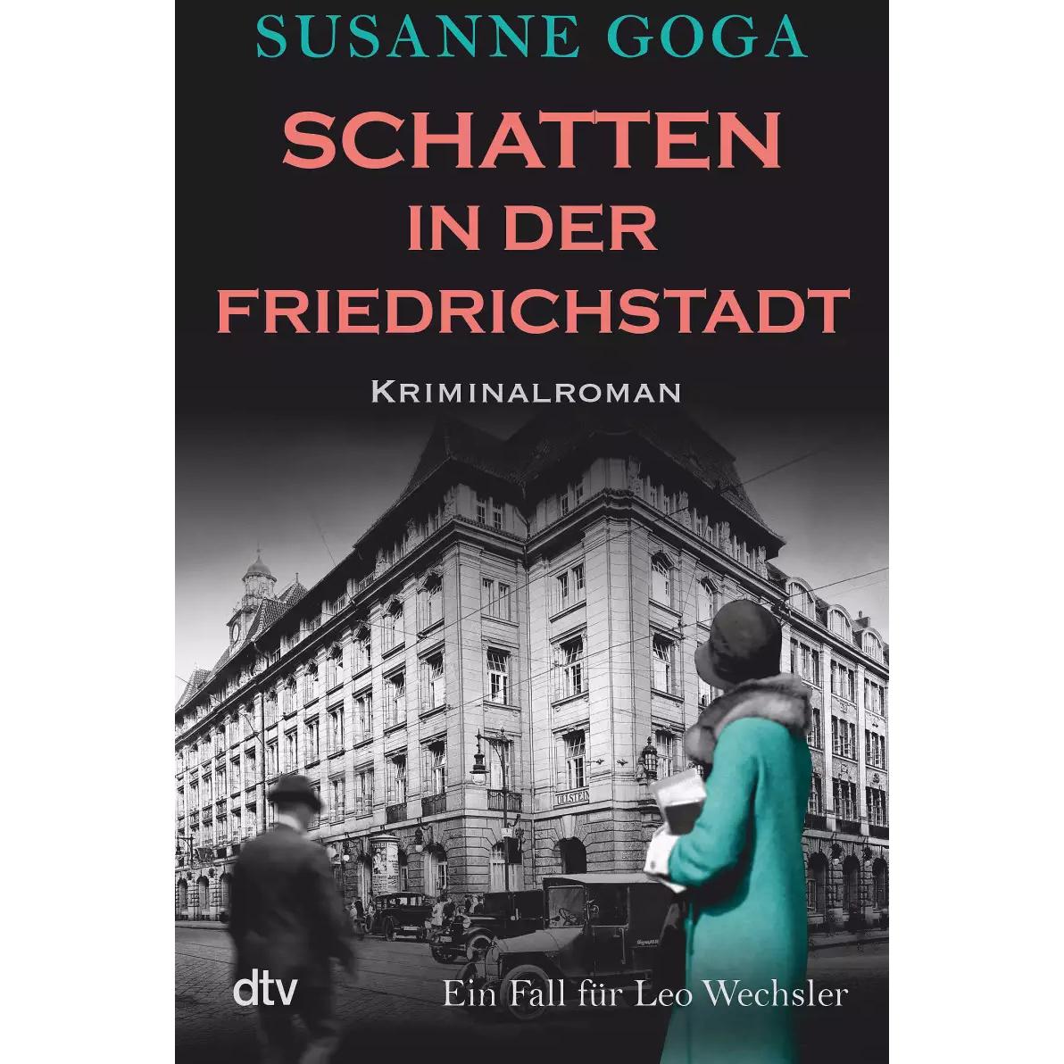 Schatten in der Friedrichstadt, Belletristik von Susanne Goga
