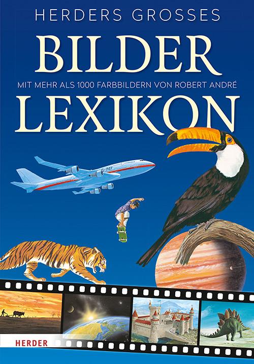 Produktbild Herders Grosses Bilderlexikon (Deutsch, Georg Telemann, Robert André, 2018)